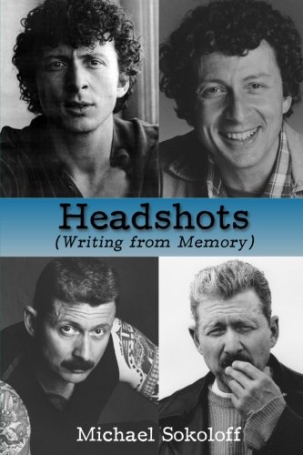 Headshots: (Writing from Memory) (9781300612971) by Sokoloff, Michael