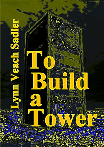 Stock image for To Build a Tower for sale by PBShop.store US