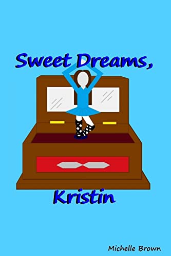 Sweet Dreams, Kristin (9781300626664) by Brown, Michelle