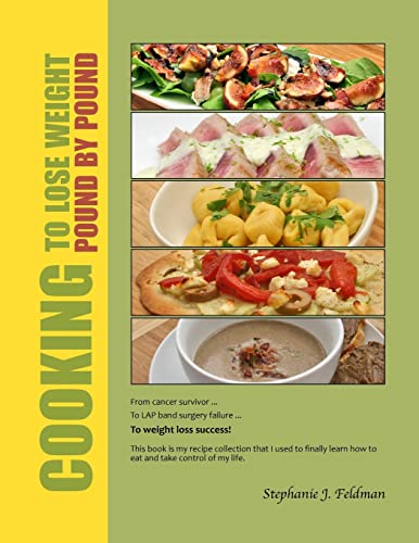 Stock image for Cooking To Lose Weight: Pound By Pound for sale by PBShop.store US