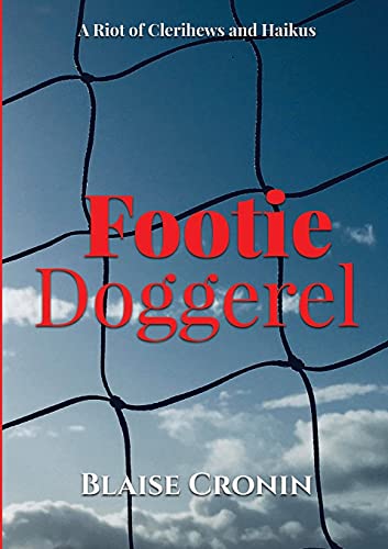 Stock image for Footie Doggerel: A Riot of Clerihews and Haikus [Soft Cover ] for sale by booksXpress