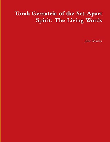 Beispielbild fr Torah Gematria of the Set-Apart Spirit: The Living Words zum Verkauf von PBShop.store US