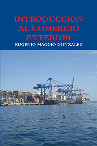 Imagen de archivo de INTRODUCCION AL COMERCIO EXTERIOR (Spanish Edition) a la venta por California Books