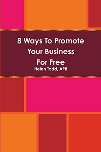 Beispielbild fr 8 Ways To Promote Your Business For Free zum Verkauf von PBShop.store US