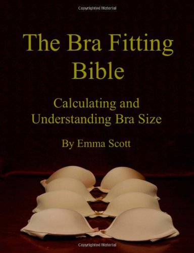 9781300660620: The Bra Fitting Bible: Calculating and Understanding Bra Size