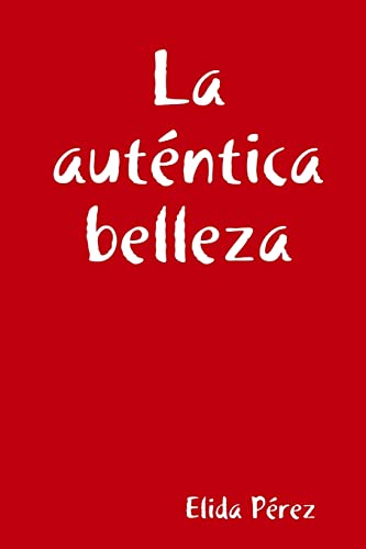 Stock image for La autentica belleza for sale by Chiron Media