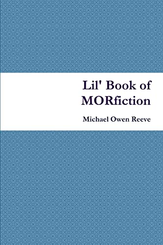 Stock image for Lil' Book of MORfiction for sale by Chiron Media