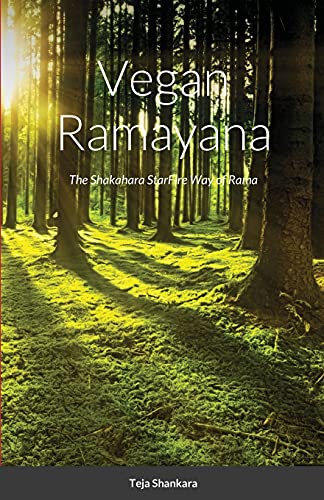 Imagen de archivo de Vegan Ramayana: The Shakahara StarFire Way of Rama a la venta por Lucky's Textbooks