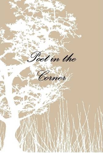 9781300769736: Poet in the Corner