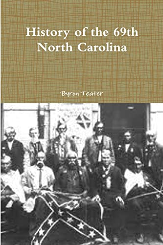 Imagen de archivo de History of the 69th North Carolina a la venta por Chiron Media