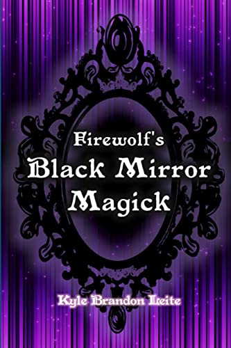 Beispielbild fr Firewolf's Black Mirror Magick zum Verkauf von Lucky's Textbooks