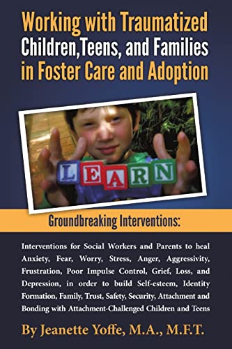 Beispielbild fr Groundbreaking Interventions: Working with Traumatized Children, Teens and Families in Foster Care and Adoption zum Verkauf von ThriftBooks-Dallas