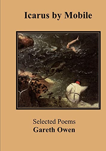 Stock image for Icarus by Mobile: Selected poems by Gareth Owen for sale by WorldofBooks