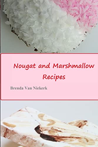 Stock image for Nougat and Marshmallow Recipes for sale by GreatBookPrices