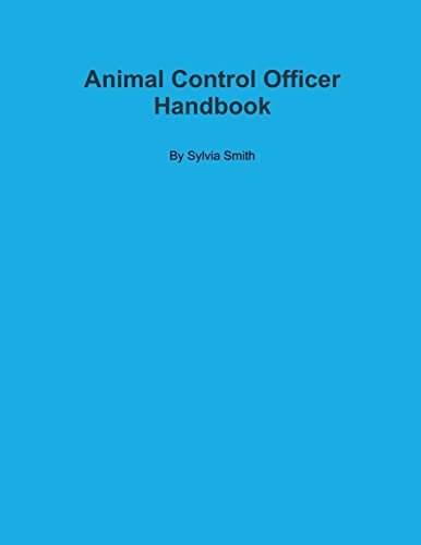 Beispielbild fr Animal Control Officer Handbook zum Verkauf von Books From California
