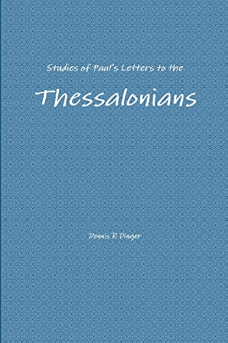 Beispielbild fr Studies of Paul's Letters to the Thessalonians zum Verkauf von PBShop.store US