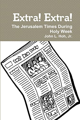Imagen de archivo de Extra! Extra! The Jerusalem Times During Holy Week a la venta por California Books