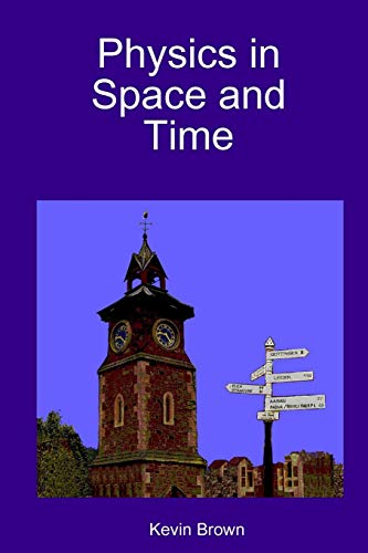 9781300824046: Physics in Space and Time