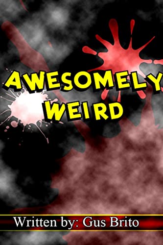 Stock image for Awesomely Weird for sale by Chiron Media