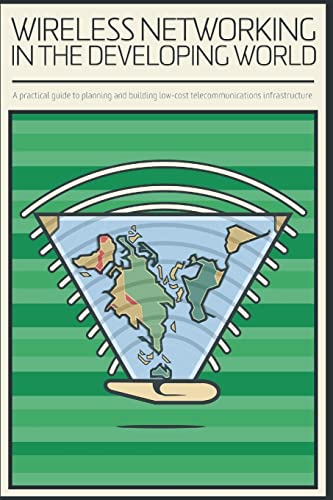 Beispielbild fr Wireless Networking in the Developing World zum Verkauf von Ria Christie Collections