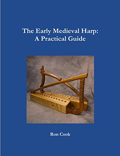 9781300833536: The Early Medieval Harp: A Practical Guide
