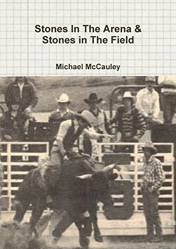 Stones In The Arena & Stones in The Field (9781300850335) by McCauley, Michael