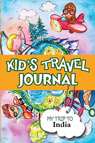 Stock image for Kids travel journal: my trip to india for sale by GF Books, Inc.