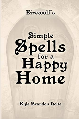 Beispielbild fr Firewolf's Simple Spells for a Happy Home zum Verkauf von Lucky's Textbooks