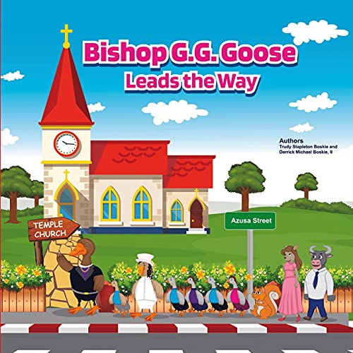 Stock image for Bishop G.G. Goose Leads the Way for sale by GreatBookPrices