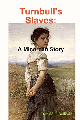 Stock image for Turnbull's Slaves: A Minorcan Story for sale by Chiron Media