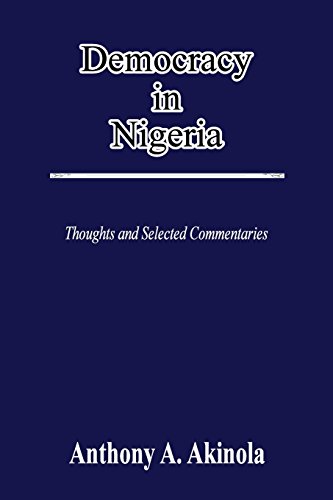 9781300881155: Democracy in Nigeria: Thoughts and Selected Commentaries