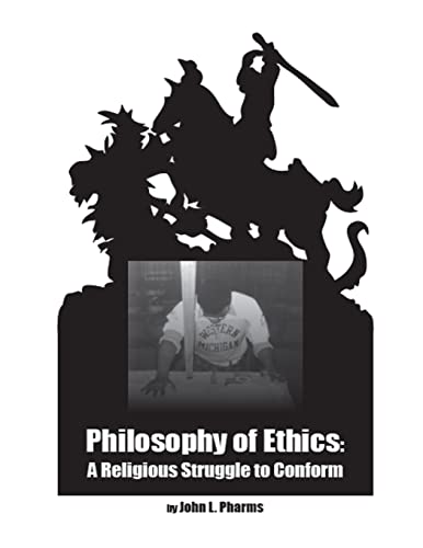 Stock image for Philosophy of Ethics: A Religious Struggle to Conform for sale by Chiron Media