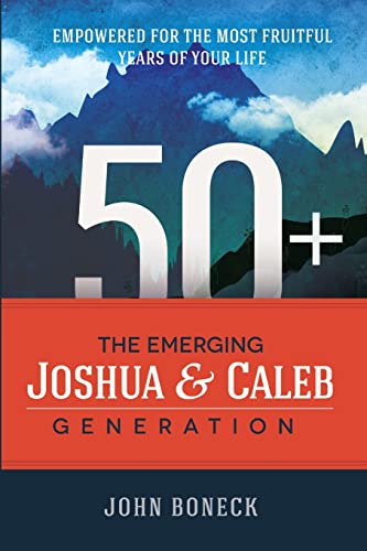 9781300891314: 50+: The Emerging Joshua and Caleb Generation