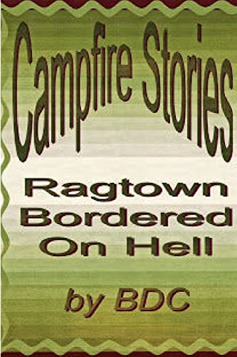 Beispielbild fr Ragtown; Bordered on Hell zum Verkauf von PBShop.store US