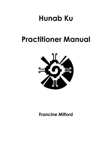 Beispielbild fr Hunab Ku Practitioner Manual zum Verkauf von GreatBookPrices