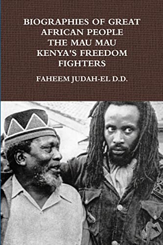 Stock image for BIOGRAPHIES OF GREAT AFRICAN PEOPLE THE MAU MAU KENYAN'S FREEDOM FIGHTERS for sale by PBShop.store US