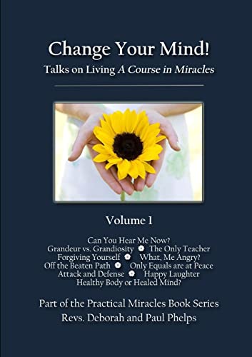 Imagen de archivo de Change Your Mind: Talks on Living A Course in Miracles a la venta por HPB-Red