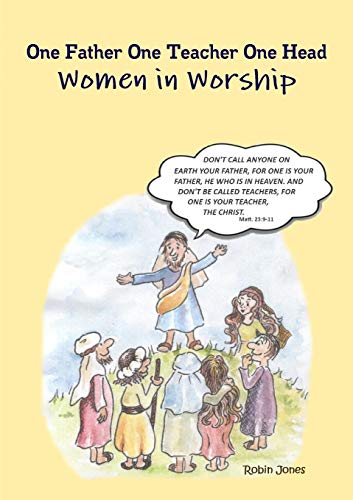 Stock image for One Father One Teacher One Head: Women In Worship for sale by Chiron Media