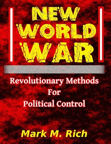 Beispielbild fr New World War: Revolutionary Methods for Political Control zum Verkauf von GF Books, Inc.