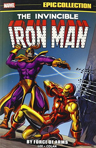 Stock image for Iron Man Epic Collection: By Force Of Arms (Vol.2) for sale by Recycle Bookstore