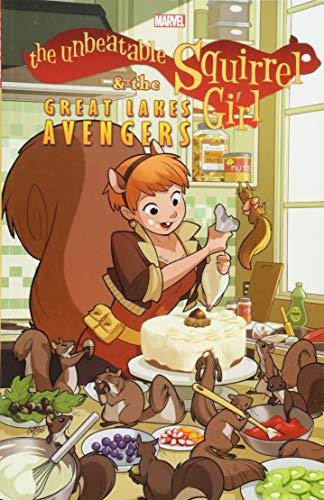 Beispielbild fr The Unbeatable Squirrel Girl & the Great Lakes Avengers zum Verkauf von Half Price Books Inc.