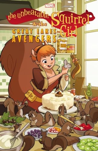 9781302900663: The Unbeatable Squirrel Girl & the Great Lakes Avengers