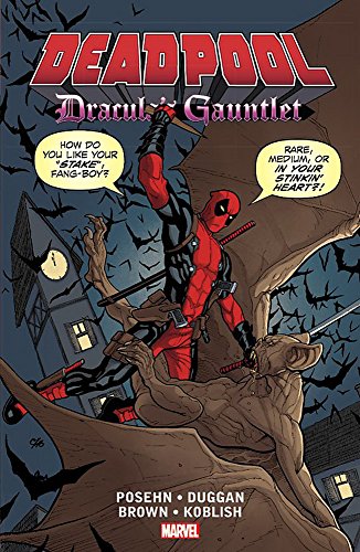 9781302901219: Dracula's gauntlet (Deadpool)