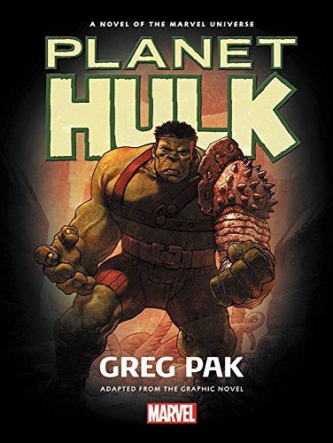 9781302903251: Hulk: Planet Hulk Prose Novel