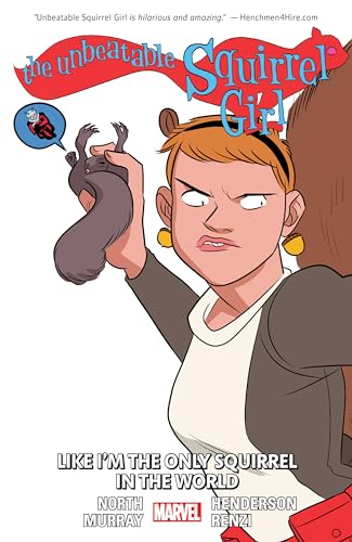 Beispielbild fr THE UNBEATABLE SQUIRREL GIRL VOL. 5: LIKE I'M THE ONLY SQUIRREL IN THE WORLD zum Verkauf von Books From California