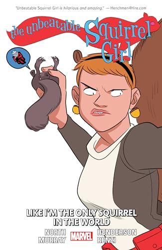 Stock image for THE UNBEATABLE SQUIRREL GIRL VOL. 5: LIKE I'M THE ONLY SQUIRREL IN THE WORLD for sale by ZBK Books