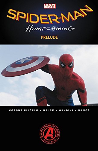 9781302905163: SPIDER-MAN HOMECOMING PRELUDE