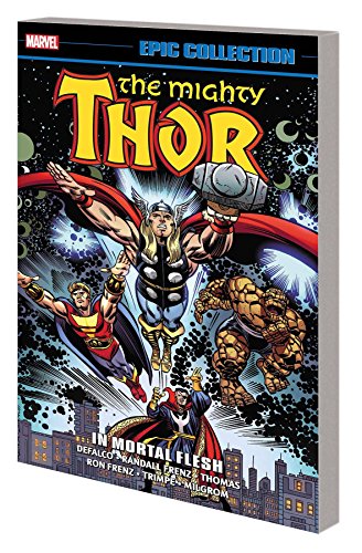 Beispielbild fr Epic Collection Thor 17: In Mortal Flesh zum Verkauf von Irish Booksellers