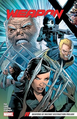 9781302907341: WEAPON X VOL. 1: WEAPONS OF MUTANT DESTRUCTION PRELUDE