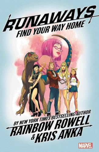 Stock image for Runaways by Rainbow Rowell Vol. 1: Find Your Way Home for sale by Better World Books